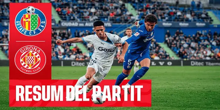 Liga Spanyol - Getafe Gagal Merebut Tiga Poin Dari Girona Usai Kalah Tipis 0-1